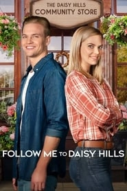 Follow Me to Daisy Hills hd