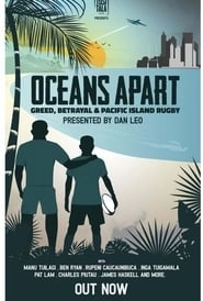 Oceans Apart: Greed, Betrayal and Pacific Island Rugby hd