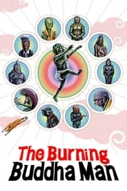 The Burning Buddha Man hd