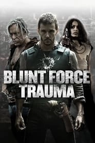 Blunt Force Trauma hd