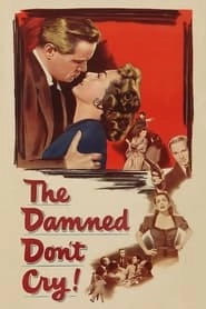 The Damned Don't Cry hd