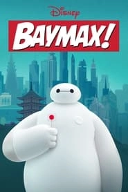 Watch Baymax!