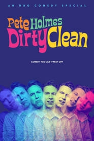 Pete Holmes: Dirty Clean hd