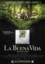 La Buena Vida - The Good Life hd