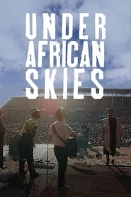 Paul Simon: Under African Skies hd