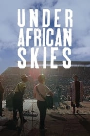 Paul Simon: Under African Skies HD