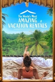 The World's Most Amazing Vacation Rentals hd