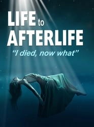 Life to AfterLife: I Died, Now What hd