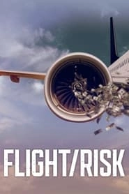 Flight/Risk HD