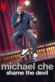 Michael Che: Shame the Devil hd