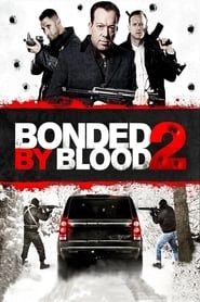 Bonded by Blood 2 hd