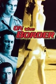 On the Border hd