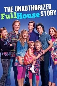 The Unauthorized Full House Story hd