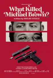 What Killed Michael Brown? hd