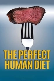 The Perfect Human Diet hd