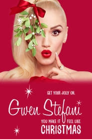 Gwen Stefani: You Make It Feel Like Christmas hd