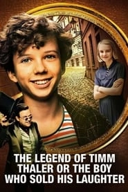 The Legend of Timm Thaler: or The Boy Who Sold His Laughter hd