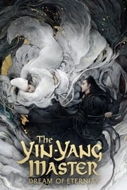 The Yin-Yang Master: Dream of Eternity hd