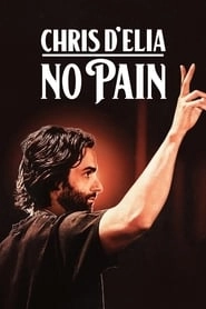 Chris D'Elia: No Pain hd