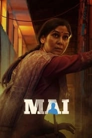 Watch Mai: A Mother's Rage