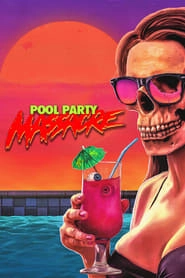 Pool Party Massacre hd