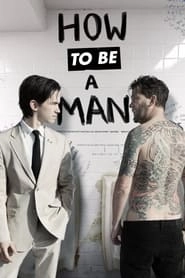 How to Be a Man hd