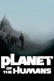 Planet of the Humans hd