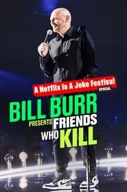 Bill Burr Presents: Friends Who Kill hd
