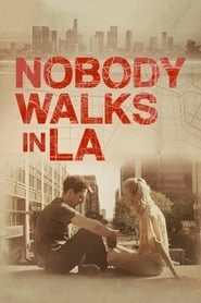 Nobody Walks in L.A. hd