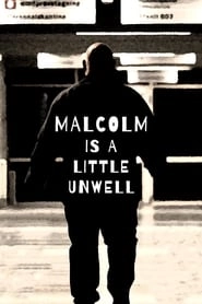Malcolm Is a Little Unwell hd