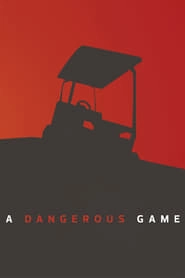 A Dangerous Game hd
