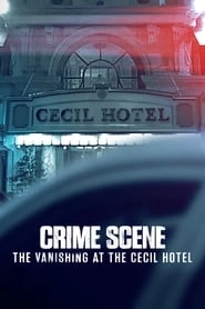 Crime Scene: The Vanishing at the Cecil Hotel hd