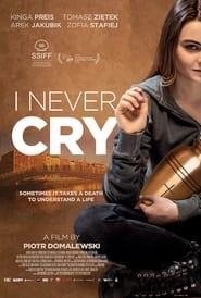 I Never Cry hd