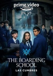 Watch The Boarding School: Las Cumbres