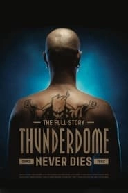 Thunderdome Never Dies hd