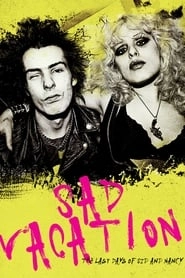Sad Vacation: The Last Days of Sid and Nancy hd