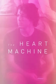 The Heart Machine hd