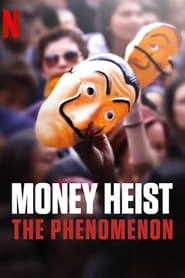 Money Heist: The Phenomenon hd