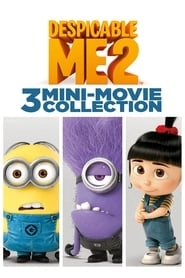 Despicable Me 2: 3 Mini-Movie Collection hd