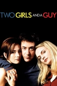 Two Girls and a Guy HD