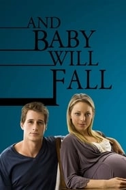 And Baby Will Fall hd