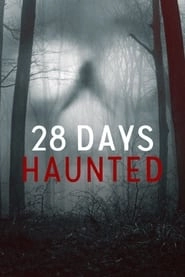 28 Days Haunted hd