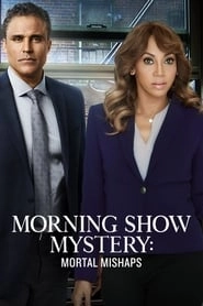 Morning Show Mysteries: Mortal Mishaps hd