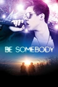 Be Somebody hd