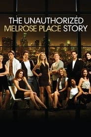 The Unauthorized Melrose Place Story hd
