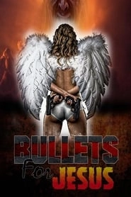 Bullets for Jesus hd
