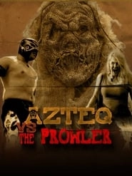 Azteq vs The Prowler hd