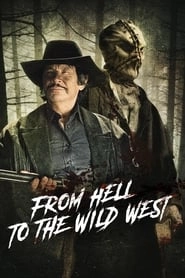 From Hell to the Wild West hd