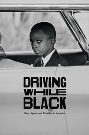 Driving While Black: Race, Space and Mobility in America hd