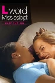 The L Word Mississippi: Hate the Sin HD